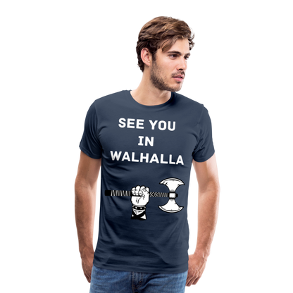 Männer Premium T-Shirt - Wikinger Design - See you in Walhalla Spruch - Navy