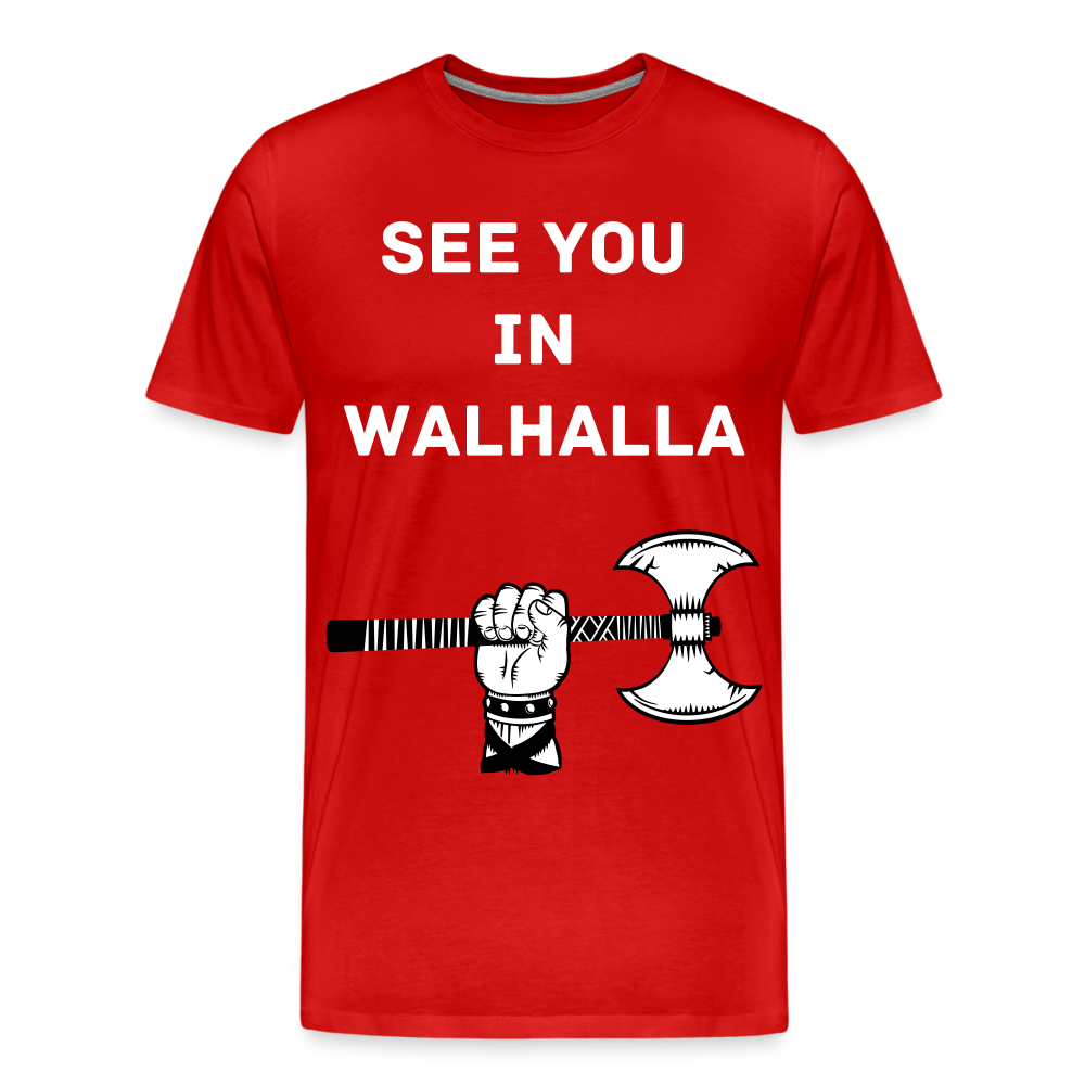 Männer Premium T-Shirt - Wikinger Design - See you in Walhalla Spruch - Rot