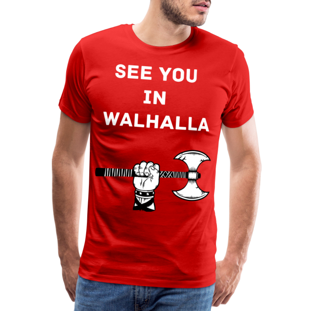 Männer Premium T-Shirt - Wikinger Design - See you in Walhalla Spruch - Rot