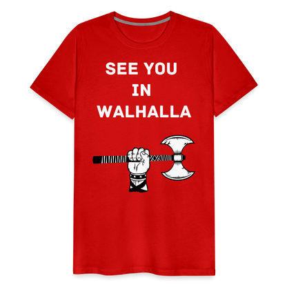 Männer Premium T-Shirt - Wikinger Design - See you in Walhalla Spruch - Rot