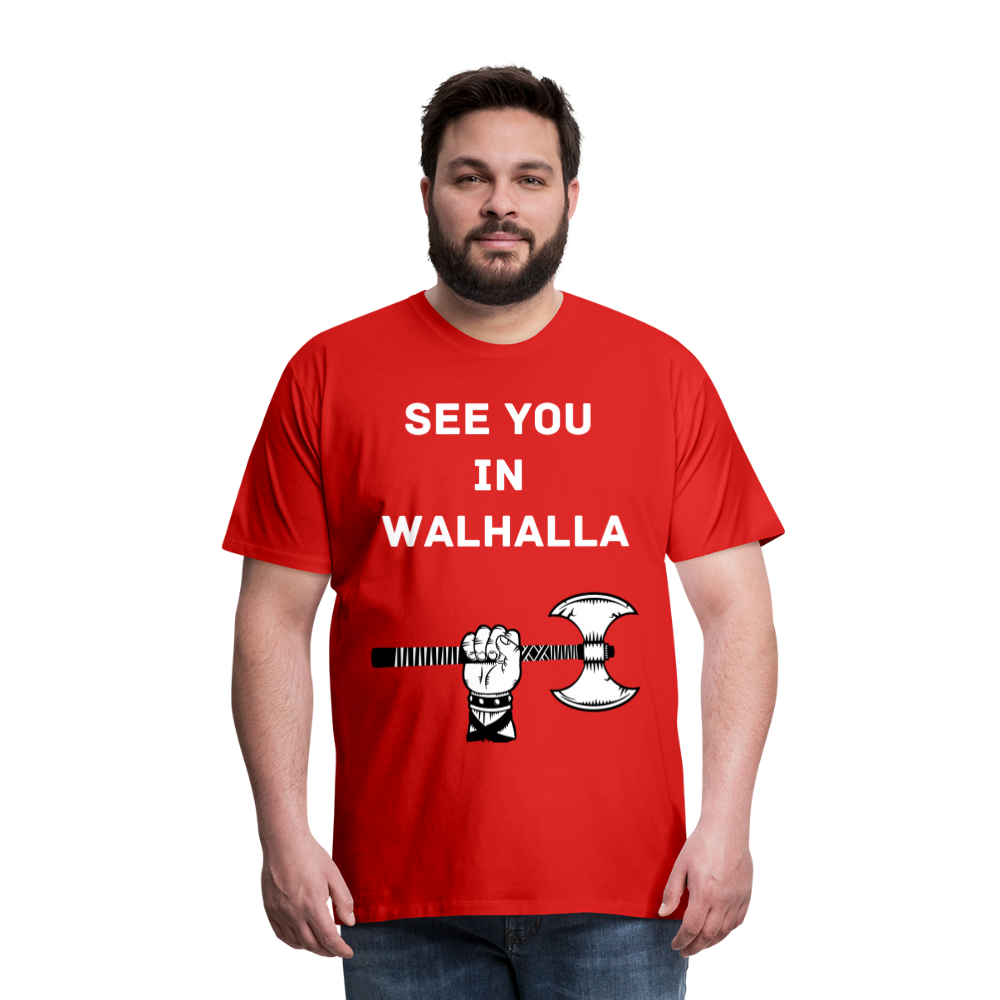 Männer Premium T-Shirt - Wikinger Design - See you in Walhalla Spruch - Rot