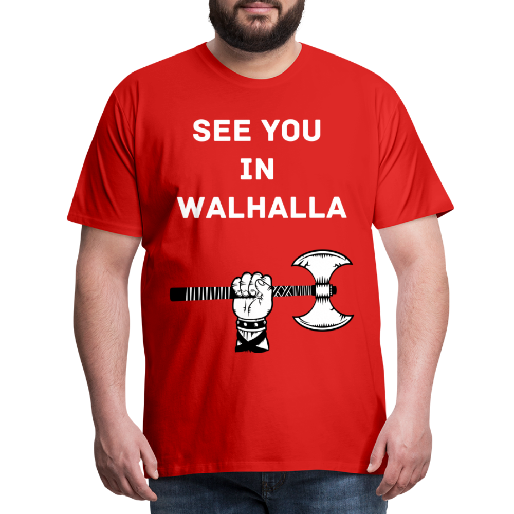 Männer Premium T-Shirt - Wikinger Design - See you in Walhalla Spruch - Rot