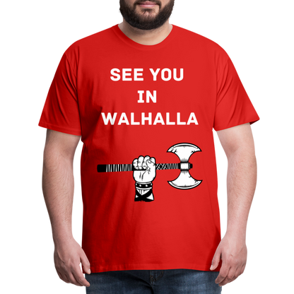 Männer Premium T-Shirt - Wikinger Design - See you in Walhalla Spruch - Rot