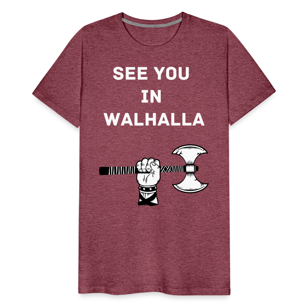 Männer Premium T-Shirt - Wikinger Design - See you in Walhalla Spruch - Bordeauxrot meliert