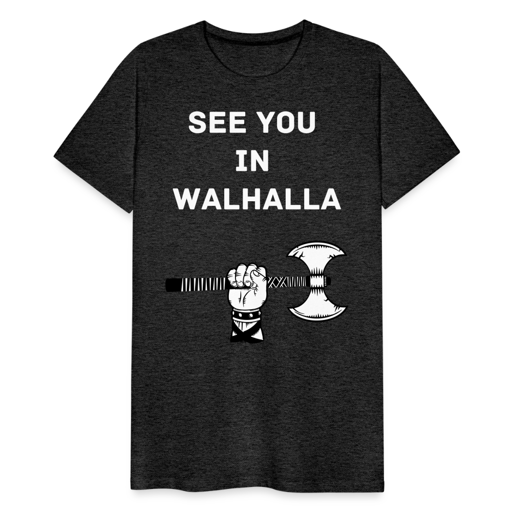 Männer Premium T-Shirt - Wikinger Design - See you in Walhalla Spruch - Anthrazit