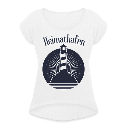 Frauen T-Shirt mit gerollten Ärmeln - Heimathafen Leuchtturm - weiß