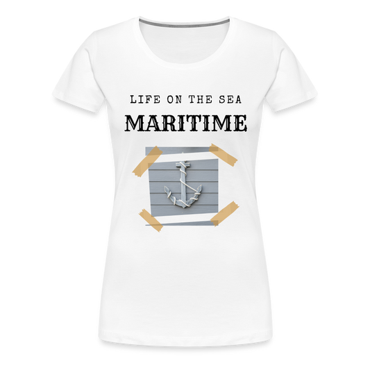 Frauen Premium T-Shirt - Life on the SEA Maritime - weiß