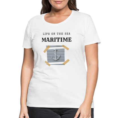 Frauen Premium T-Shirt - Life on the SEA Maritime - weiß