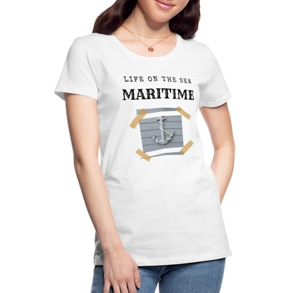 Frauen Premium T-Shirt - Life on the SEA Maritime - weiß