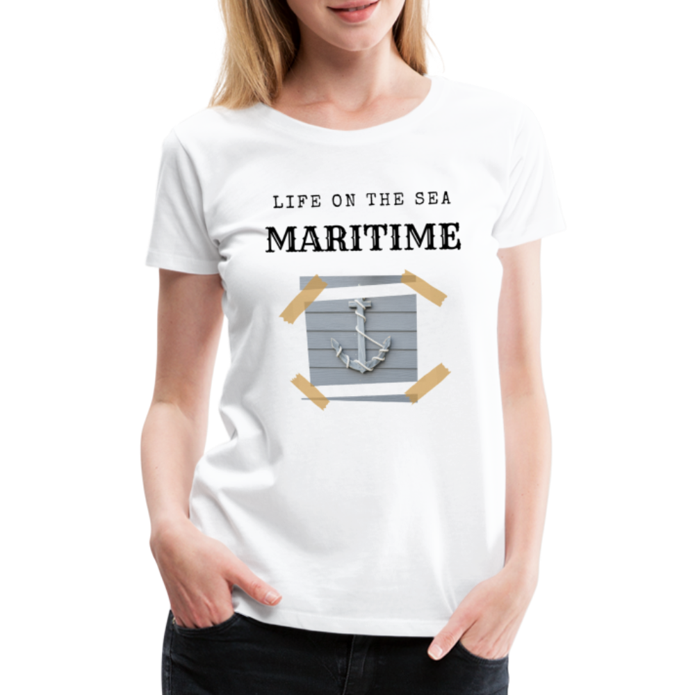 Frauen Premium T-Shirt - Life on the SEA Maritime - weiß