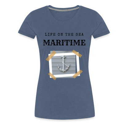 Frauen Premium T-Shirt - Life on the SEA Maritime - Blau meliert