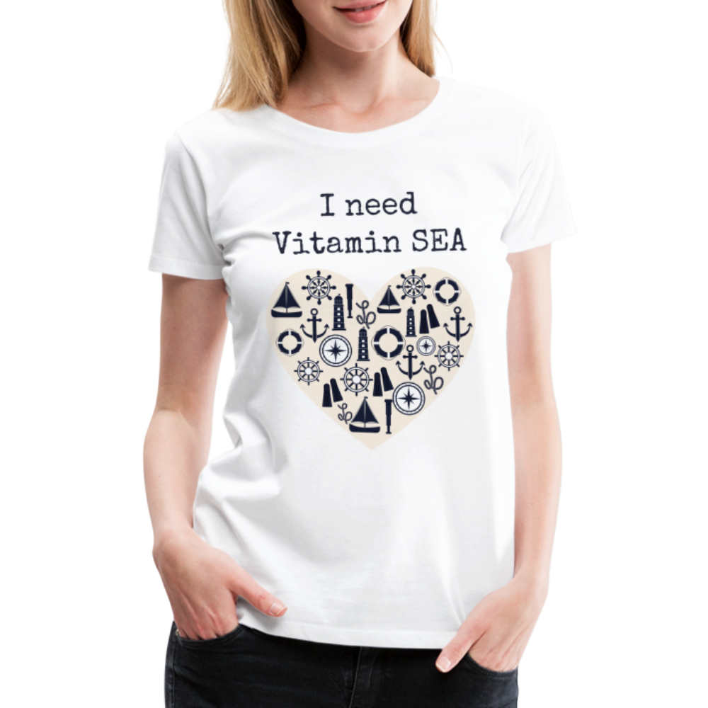 Frauen Premium T-Shirt - I need Vitamin SEA - weiß