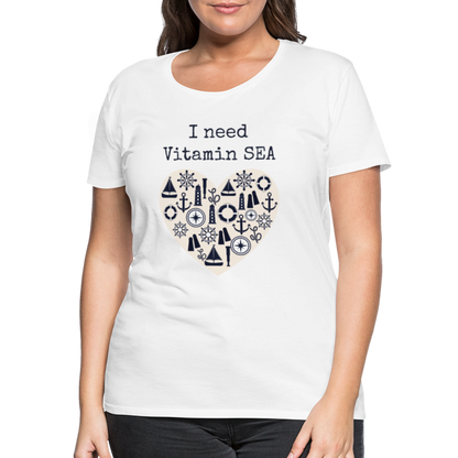 Frauen Premium T-Shirt - I need Vitamin SEA - weiß