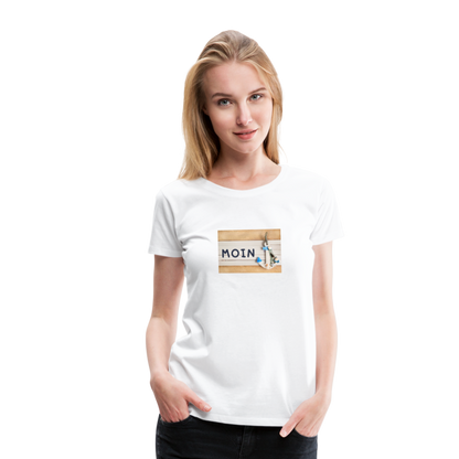 Frauen Premium T-Shirt -  Moin Anker - weiß