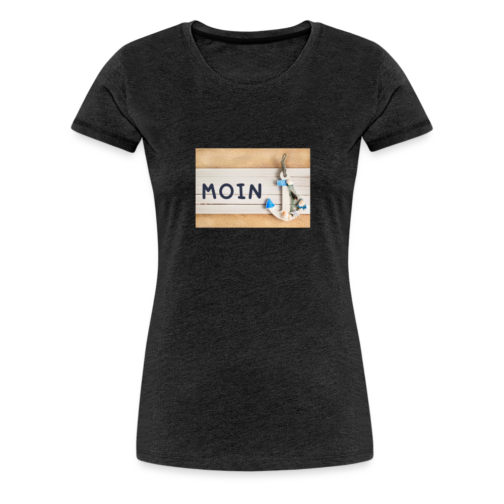 Frauen Premium T-Shirt -  Moin Anker - Anthrazit