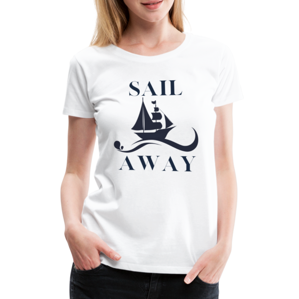 Frauen Premium T-Shirt - Sail away - weiß