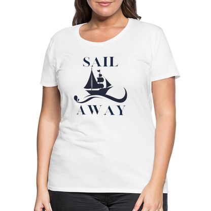 Frauen Premium T-Shirt - Sail away - weiß