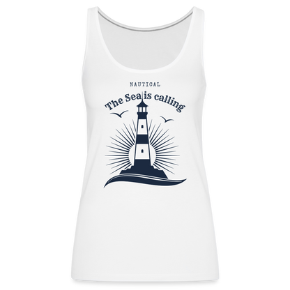 Frauen Premium Tank Top - Nautical The Sea is calling - weiß