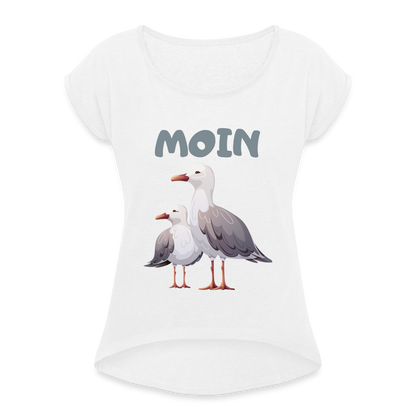 Frauen T-Shirt mit gerollten Ärmeln - Moin Möwen - weiß