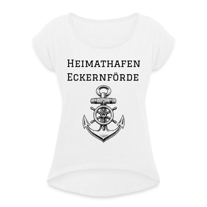 Frauen T-Shirt mit gerollten Ärmeln - Heimathafen Eckernförde - weiß