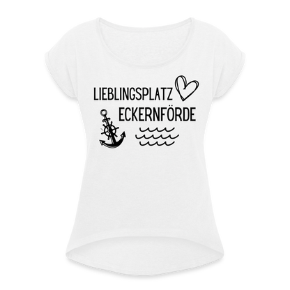 Frauen T-Shirt mit gerollten Ärmeln - Lieblingsplatz Eckernförde - weiß