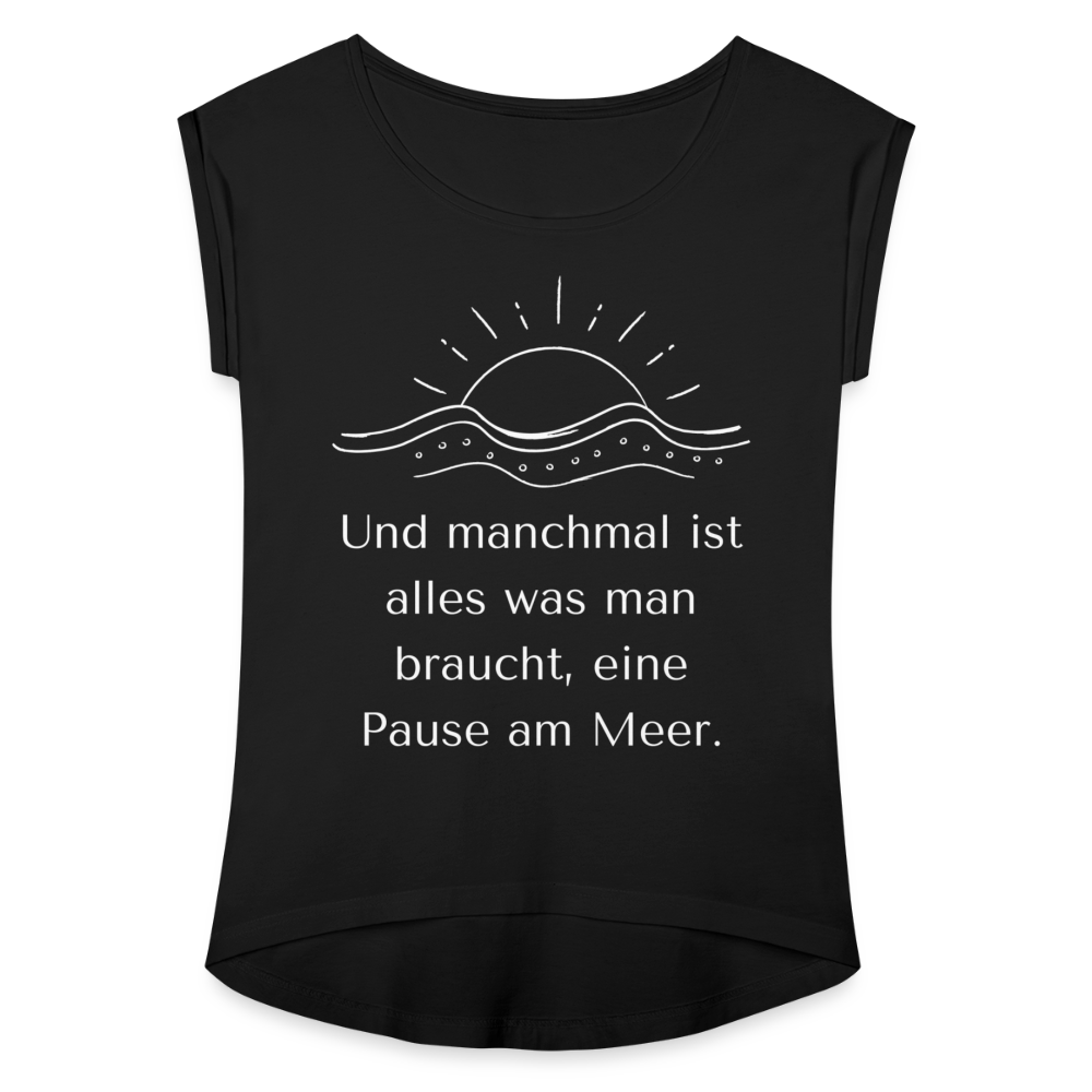 Frauen T-Shirt mit gerollten Ärmeln - Pause am Meer - Schwarz