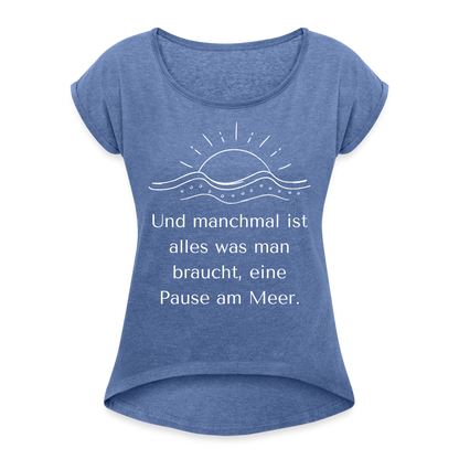 Frauen T-Shirt mit gerollten Ärmeln - Pause am Meer - Denim meliert