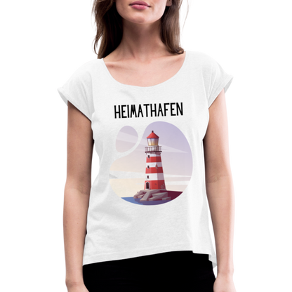 Frauen T-Shirt mit gerollten Ärmeln - Heimathafen - weiß