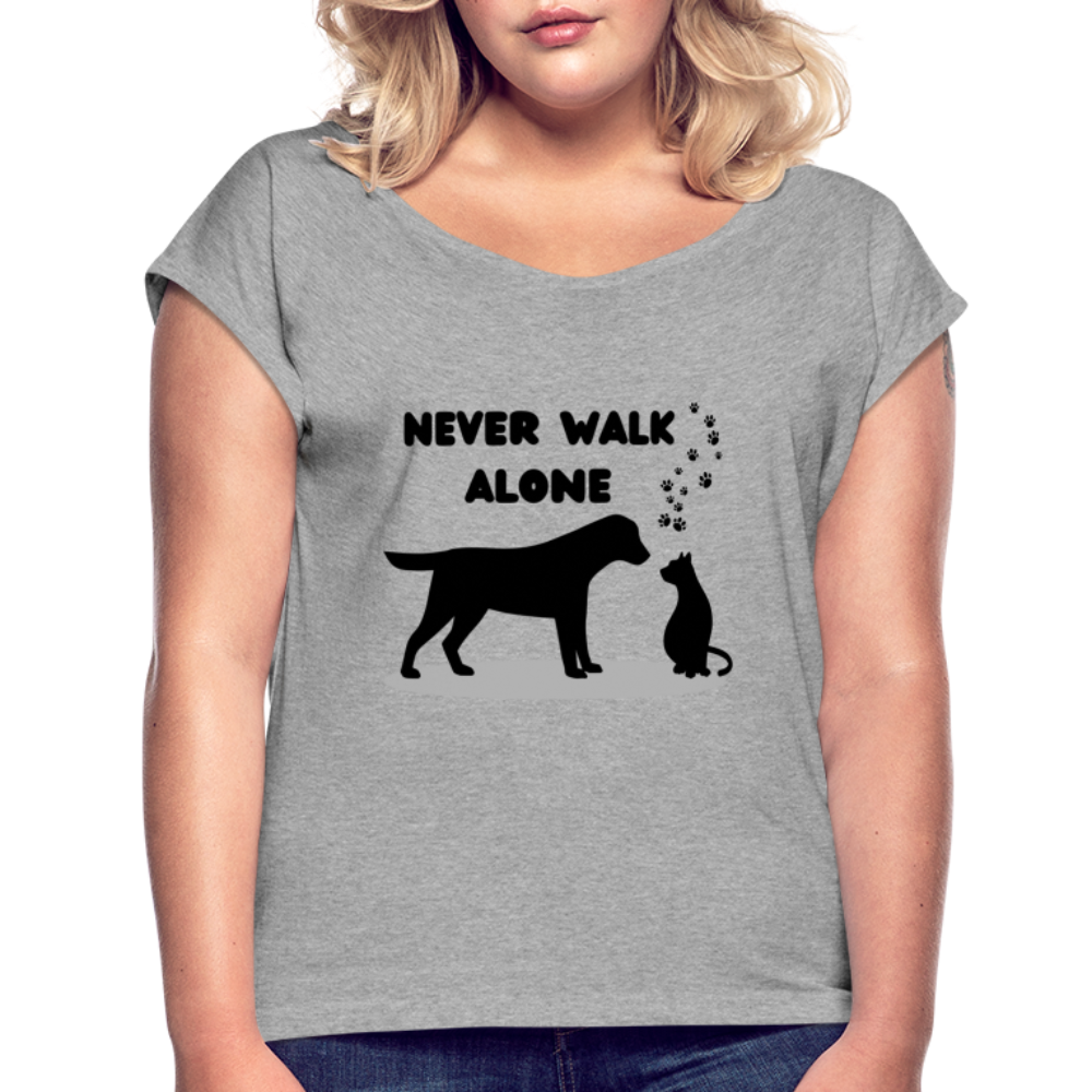 Frauen T-Shirt mit gerollten Ärmeln - Never walk alone - Grau meliert