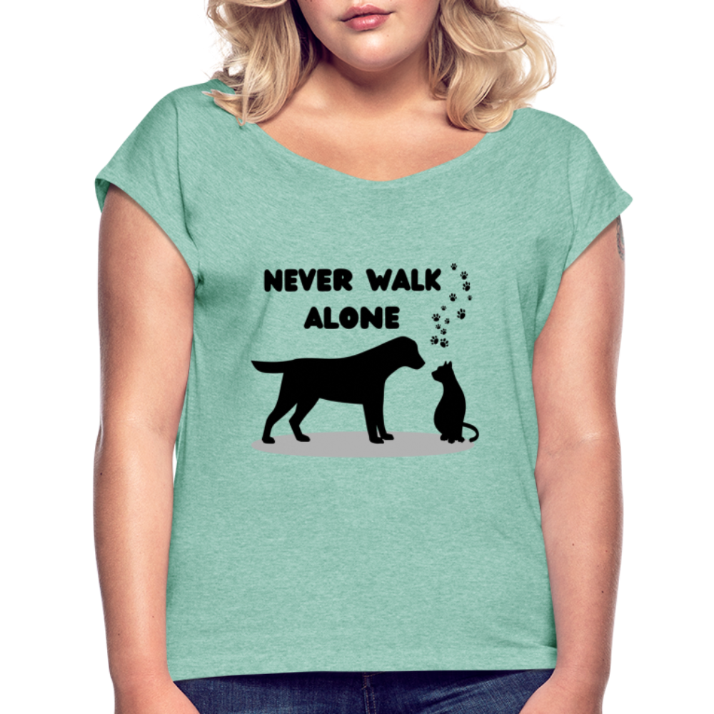 Frauen T-Shirt mit gerollten Ärmeln - Never walk alone - Minze meliert