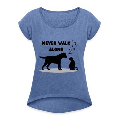 Frauen T-Shirt mit gerollten Ärmeln - Never walk alone - Denim meliert