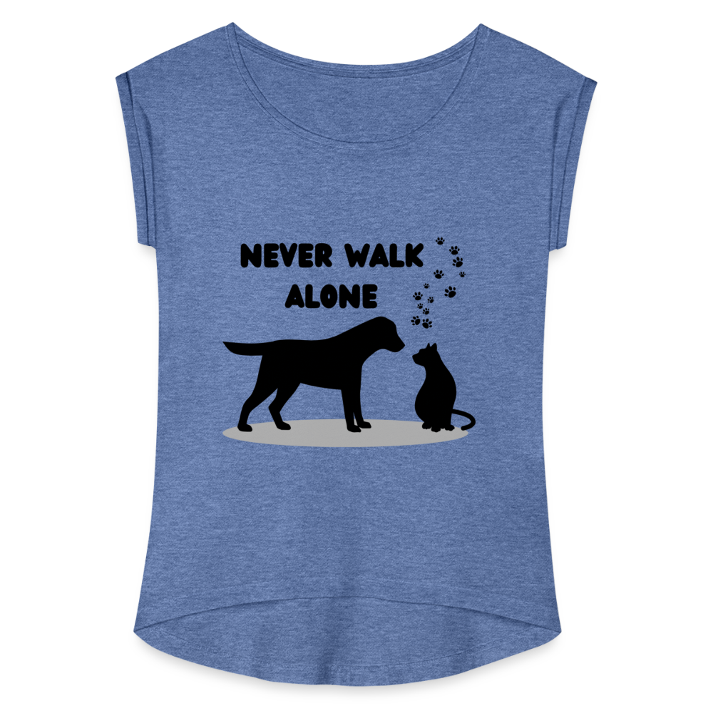 Frauen T-Shirt mit gerollten Ärmeln - Never walk alone - Denim meliert