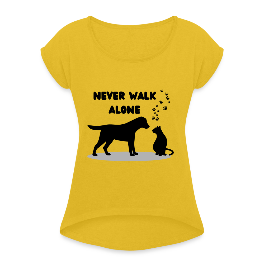 Frauen T-Shirt mit gerollten Ärmeln - Never walk alone - Senfgelb