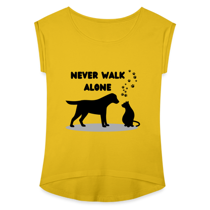 Frauen T-Shirt mit gerollten Ärmeln - Never walk alone - Senfgelb