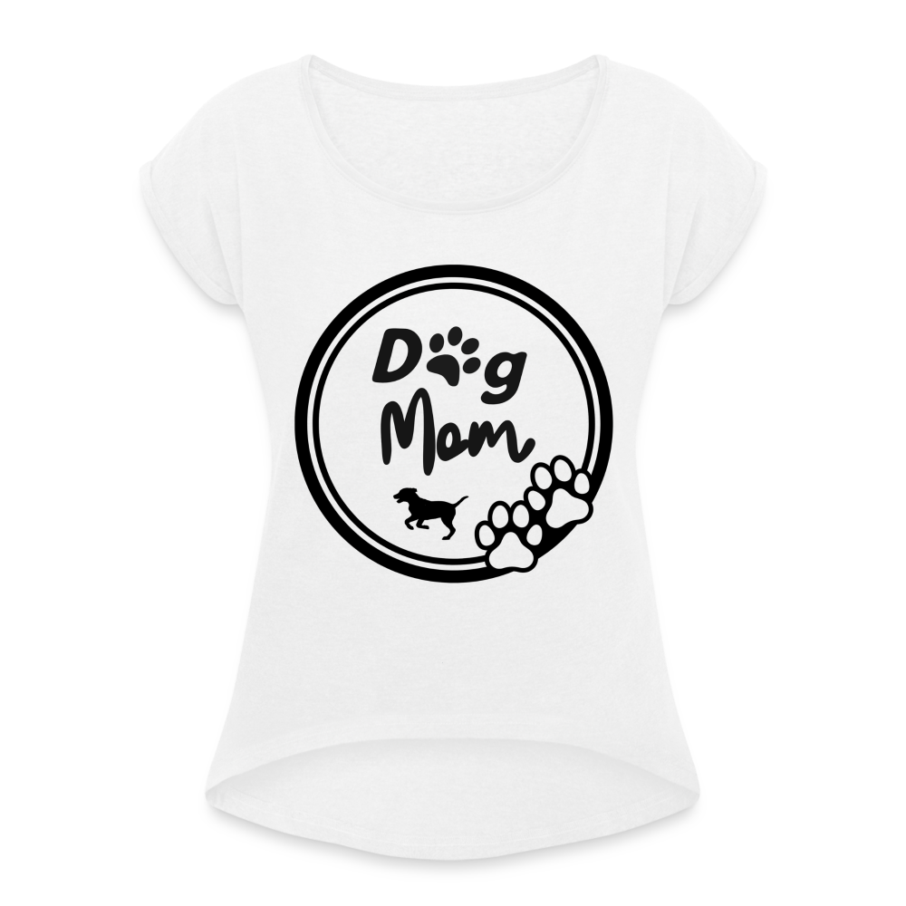 Frauen T-Shirt mit gerollten Ärmeln - Dog Mom - weiß