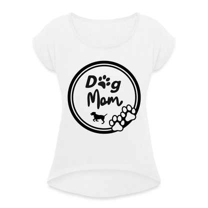 Frauen T-Shirt mit gerollten Ärmeln - Dog Mom - weiß