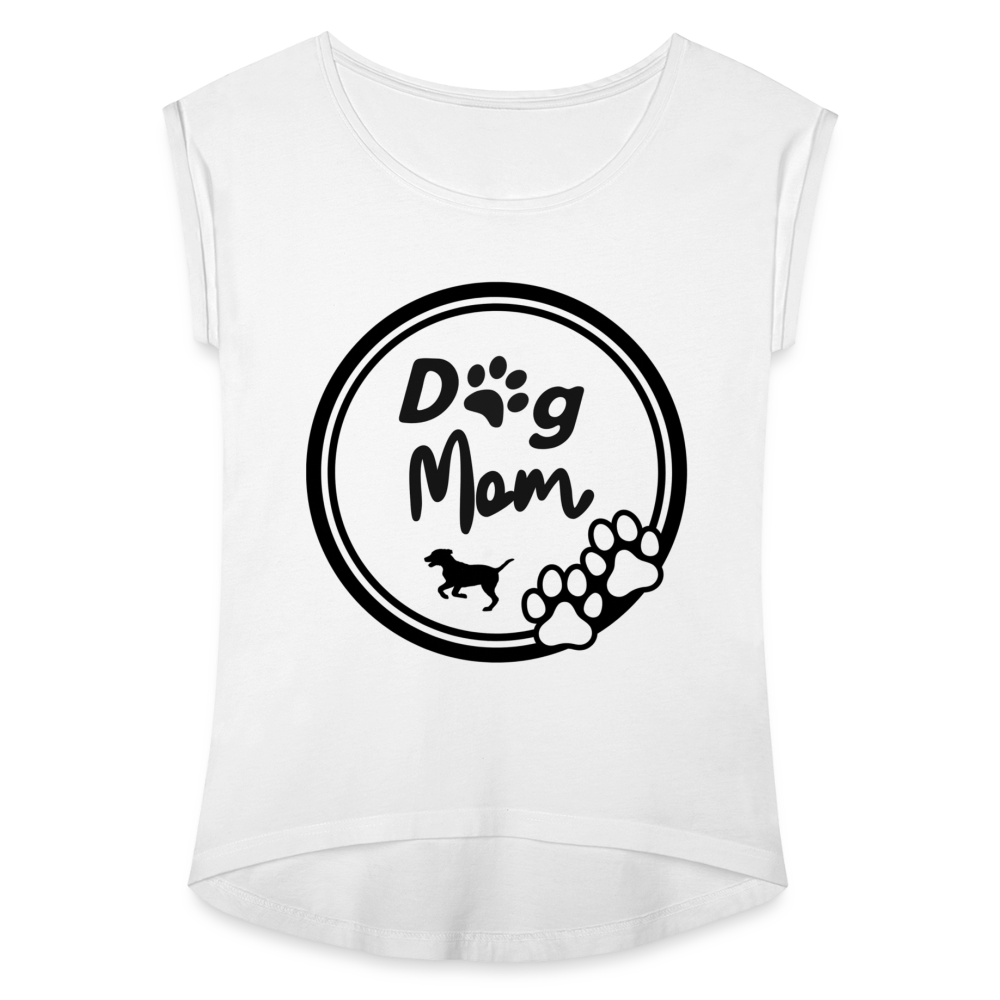 Frauen T-Shirt mit gerollten Ärmeln - Dog Mom - weiß