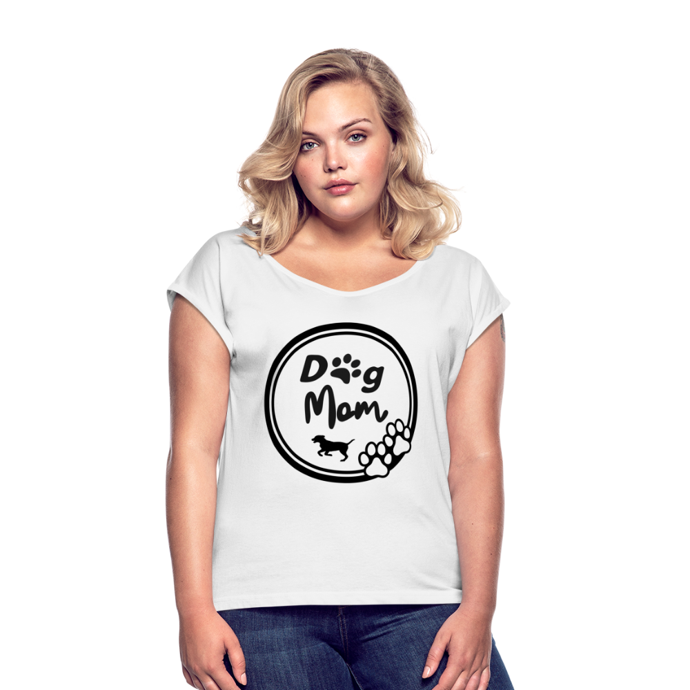 Frauen T-Shirt mit gerollten Ärmeln - Dog Mom - weiß