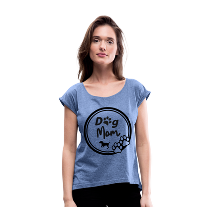 Frauen T-Shirt mit gerollten Ärmeln - Dog Mom - Denim meliert