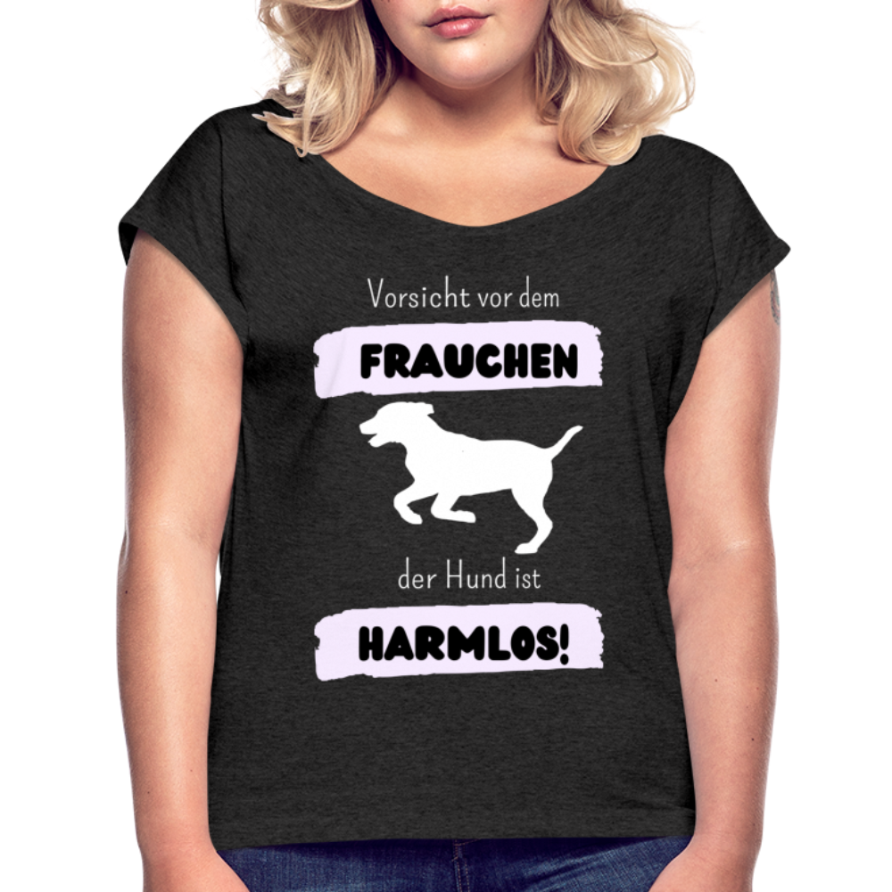 Frauen T-Shirt mit gerollten Ärmeln - Vorsicht vor dem Frauchen - Schwarz meliert