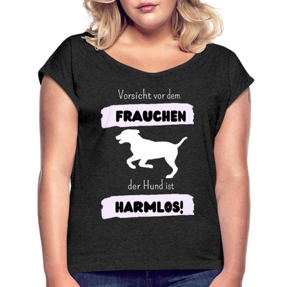 Frauen T-Shirt mit gerollten Ärmeln - Vorsicht vor dem Frauchen - Schwarz meliert