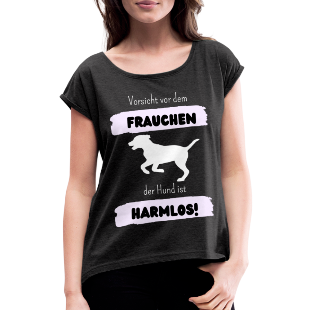 Frauen T-Shirt mit gerollten Ärmeln - Vorsicht vor dem Frauchen - Schwarz meliert