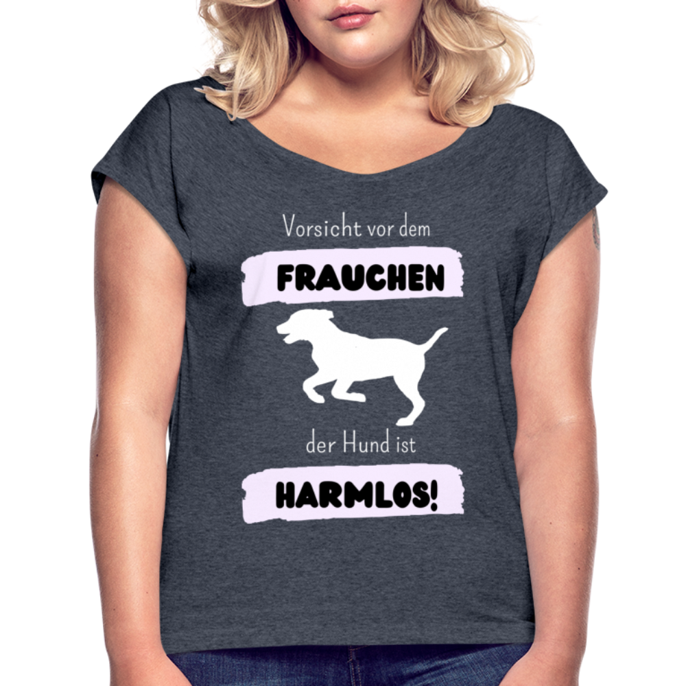 Frauen T-Shirt mit gerollten Ärmeln - Vorsicht vor dem Frauchen - Navy meliert