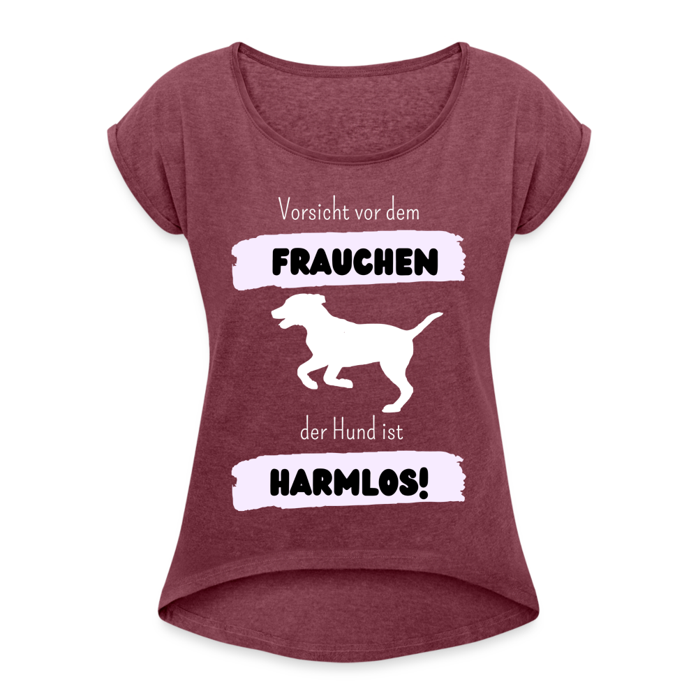 Frauen T-Shirt mit gerollten Ärmeln - Vorsicht vor dem Frauchen - Bordeauxrot meliert