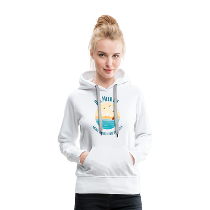 Frauen Premium Hoodie - Das Meer - weiß