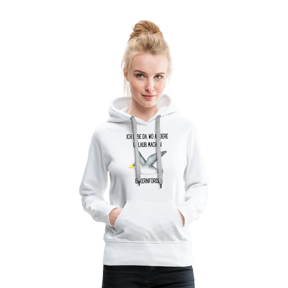 Frauen Premium Hoodie - Da wo andere Urlaub machen - weiß