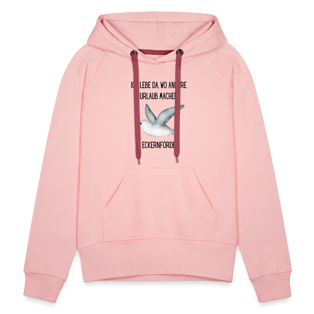 Frauen Premium Hoodie - Da wo andere Urlaub machen - Kristallrosa