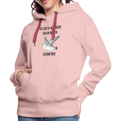 Frauen Premium Hoodie - Da wo andere Urlaub machen - Kristallrosa