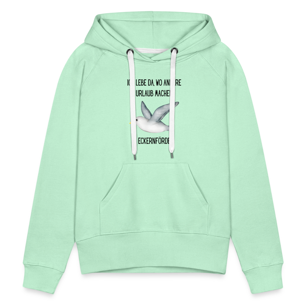 Frauen Premium Hoodie - Da wo andere Urlaub machen - helles Mintgrün