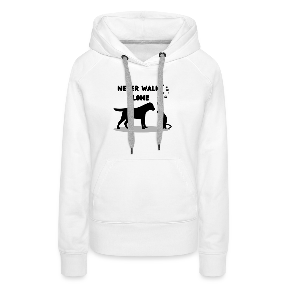 Frauen Premium Hoodie - Never walk alone - weiß